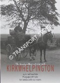 Book cover of Kirkwhelpington - The lovely village of the vale by CARR, Joe & MEIKLE, Carole